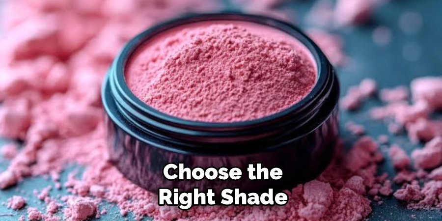 Choose the Right Shade
