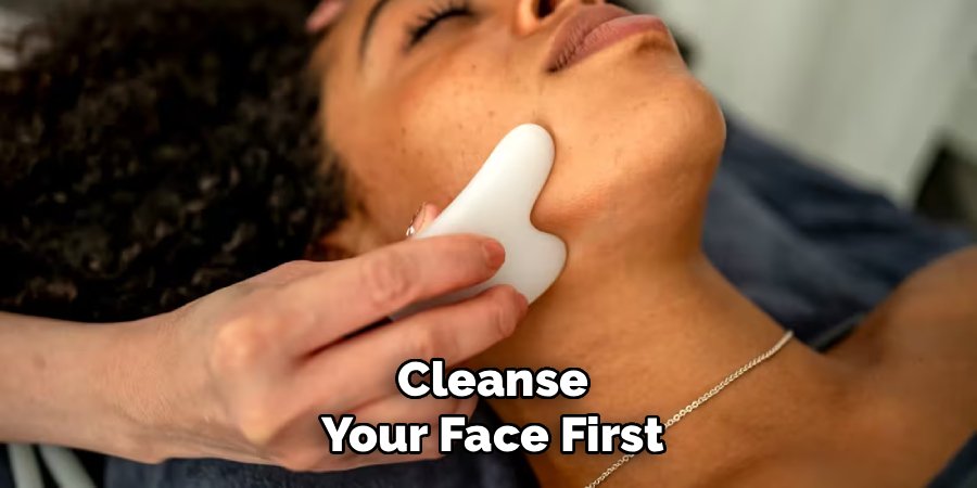 Cleanse Your Face First