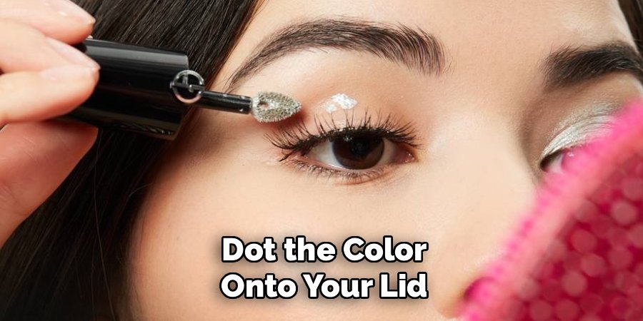 Dot the Color Onto Your Lid