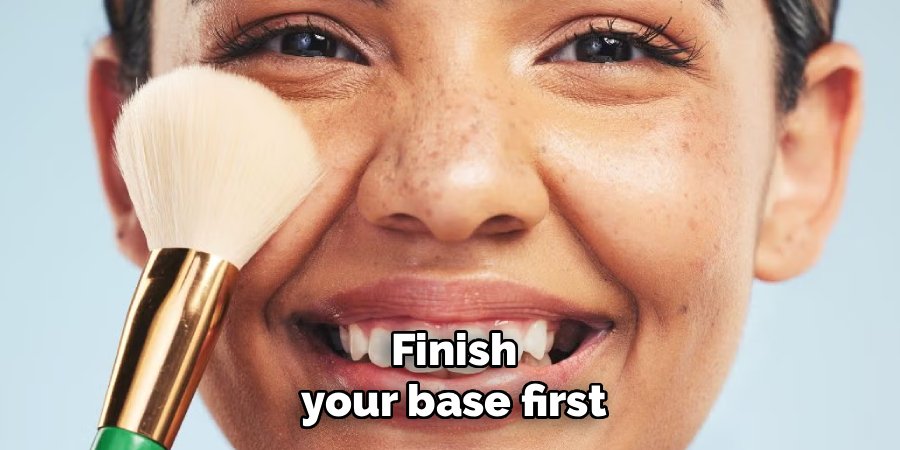 Finish your base first