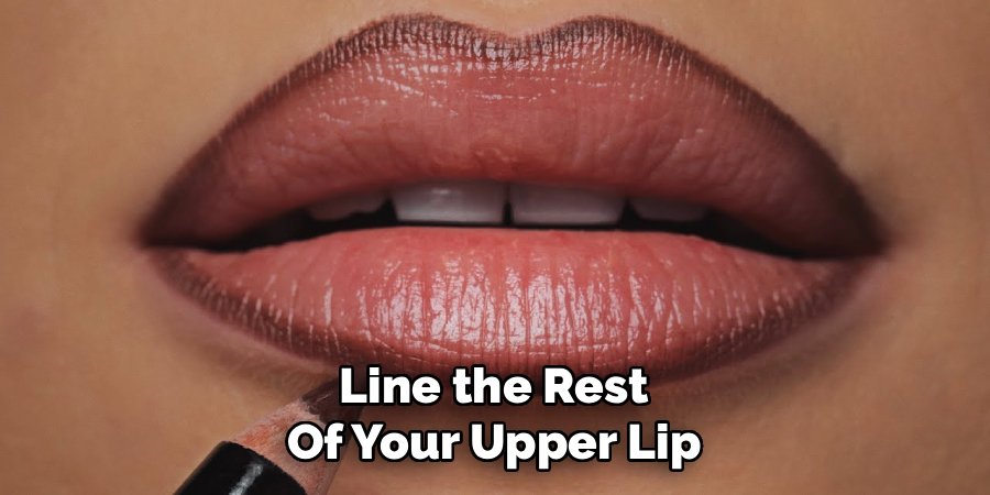 Line the Rest of Your Upper Lip