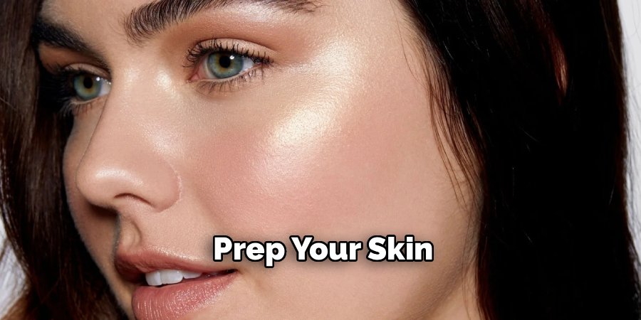 Prep Your Skin