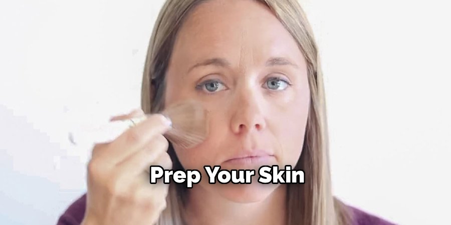 Prep Your Skin