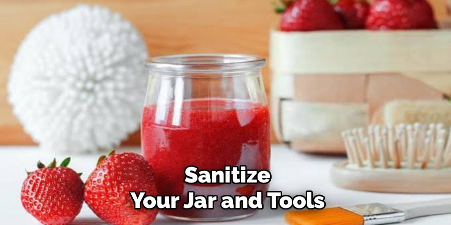 Sanitize Your Jar and Tools