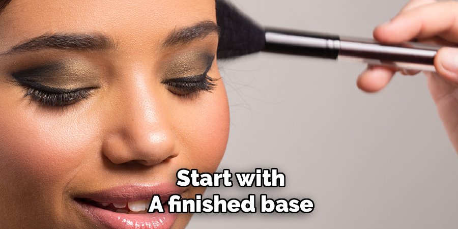 Start with a finished base