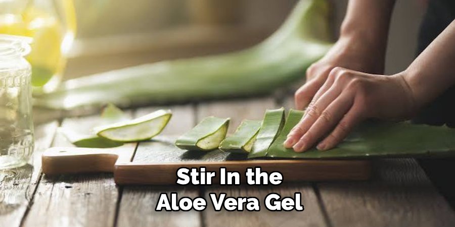 Stir In the Aloe Vera Gel